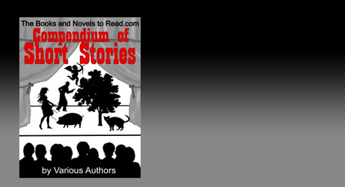 The Books & Novels to Read Compendium of Short Stories